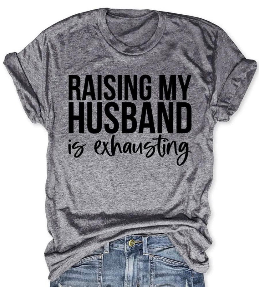 Raising My Husband Graphic Tee